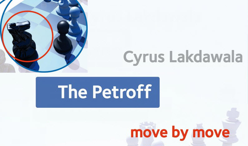 The Petroff: Move by Move – Lakdawala